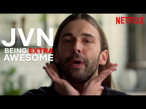 JVN Being Extra JVN | Queer Eye