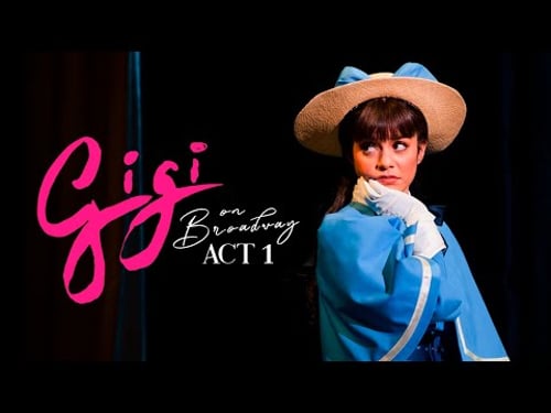 Gigi on Broadway | Act 1