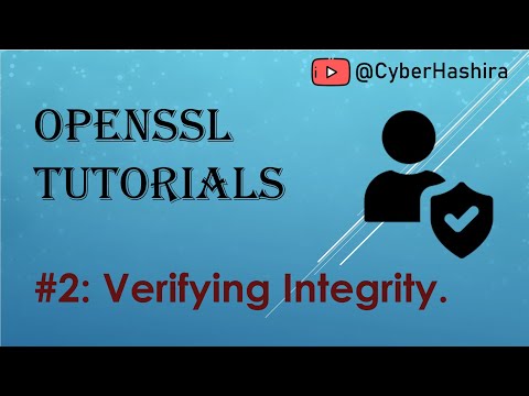 OpenSSL Tutorial Video-2 | Verifying integrity using OpenSSL.