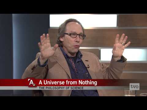 Lawrence Krauss: A Universe from Nothing
