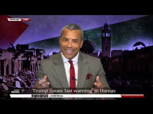 Trump issues 'last warning' to Hamas: Sherwin Bryce-Pease