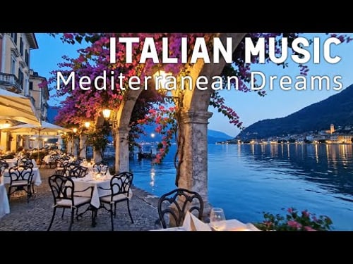 ๐ถ Italian Vibes & Mediterranean Instrumental Music ๐ถ | 2+ Hours Scenic Amalfi Coast & Lake Como 4K