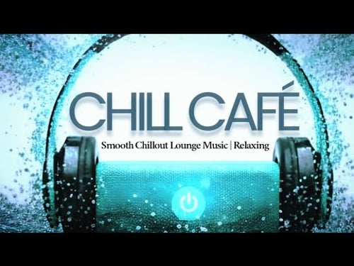 Smooth Chillout Lounge Music | Relaxing Chill Cafe for Study & Focus 2026 geo