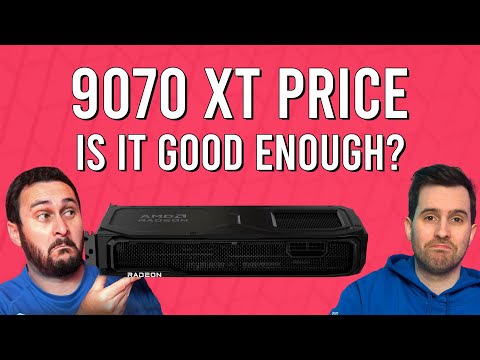 What Do We Make of Radeon RX 9070 XT Pricing?