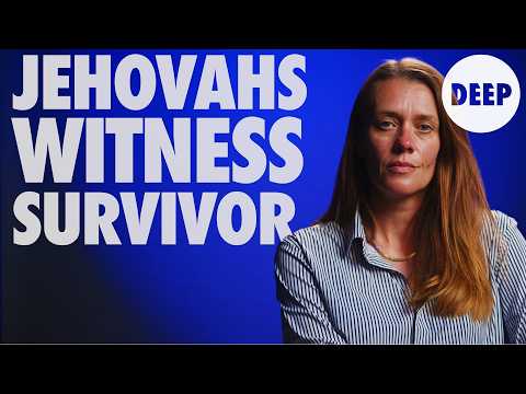 Former Jehovahs Witness Speaks Out | Deep