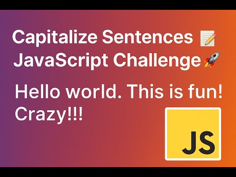 JavaScript Challenge: Capitalize the First Letter of Every Sentence 📝 | freeCodeCamp Daily Coding