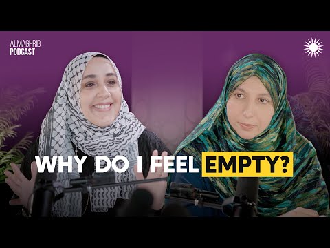 Why You Feel Empty: Overcoming Anxiety & Attachment | Ust. Yasmin Mogahed & Ust. Sarah Sultan