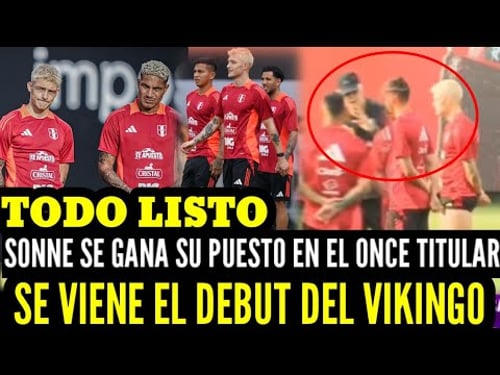 OLIVER SONNE SE GANA SU LUGAR en el ONCE en ENTRENAMIENTO de la SELECCION PERUANA JORGE FOSSATI