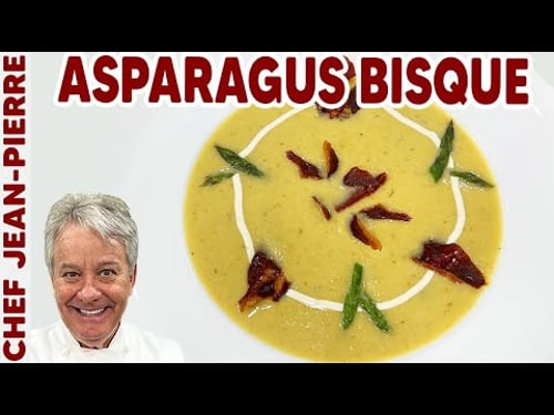 Asparagus Prosciutto Bisque Is Delicious! | Chef Jean-Pierre