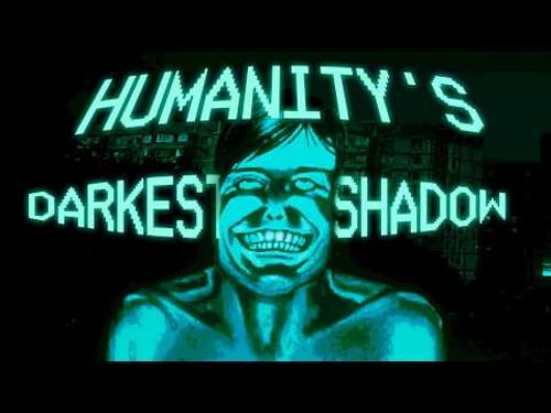 No, I'm Not a Human - The Worst Of Humanity (Jungian Analysis)