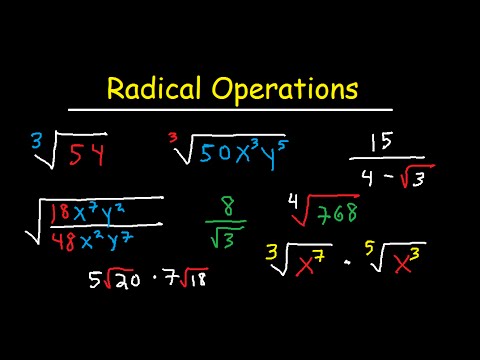 Simplifying Radical Expressions Adding, Subtracting, Multiplying, Dividing, & Rationalize