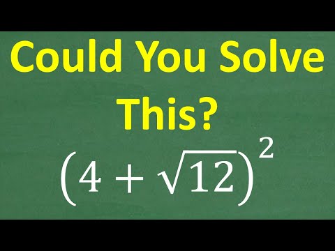 (4 + √12)² = ? Many Will Struggle With This Math Problem! Can You Solve It With NO CALCULATOR?