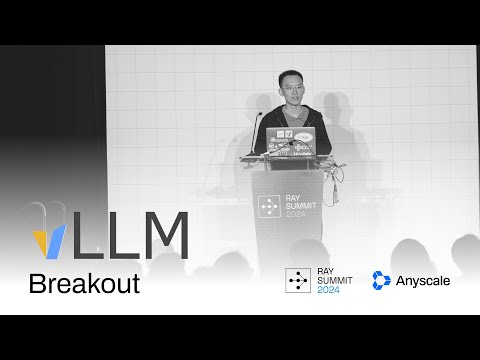 vLLM Track | Ray Summit 2024