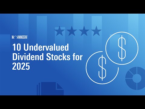 The 10 Undervalued Dividend Stocks for 2025