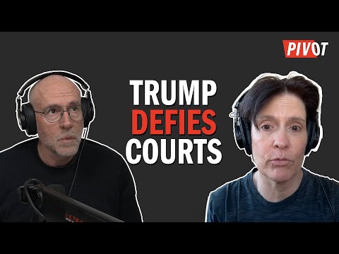 Will Trump Triumph in Battle Against the Courts? | Pivot