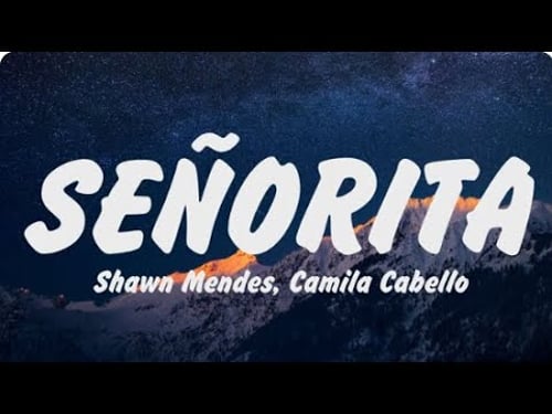 Shawn Mendes, Camila Cabello Señorita Letra (Lyrics),Sia, Unstoppable,Taylor Swift, Enchanted, Adele