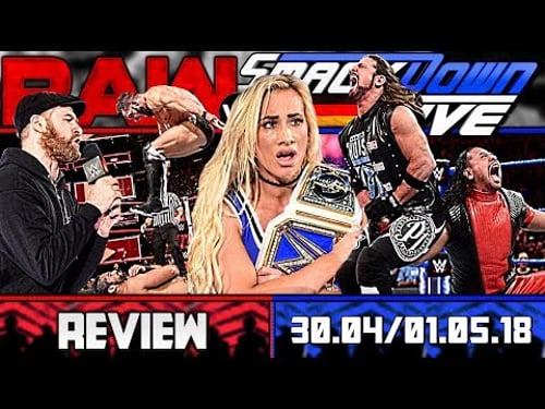 WWE RAW vs. SmackDown Review - FALSCHE JUWELEN! - 30.04./01.05.18 (Deutsch/German)