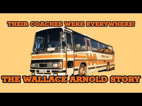 Their Coaches Were Everywhere! The Wallace Arnold Story.