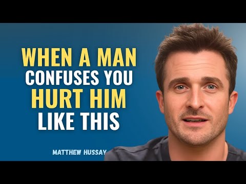 When a Man Confuses You, Hurt Him Like This | Matthew Hussey