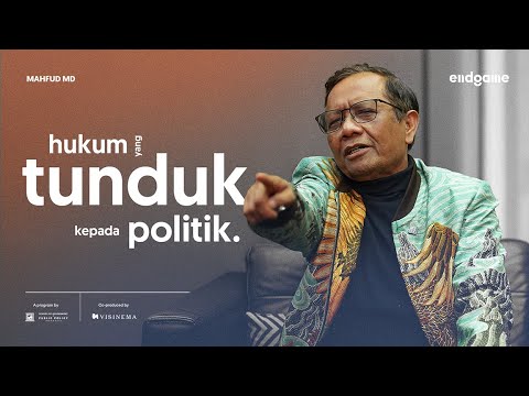 Mahfud MD dan Kekecewaannya Terhadap Hukum | Endgame #214 (Luminaries)