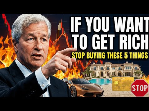 Jamie Dimon If You Want To Get Rich, Stop Buying These 5 Things (Wealth Destroyers)