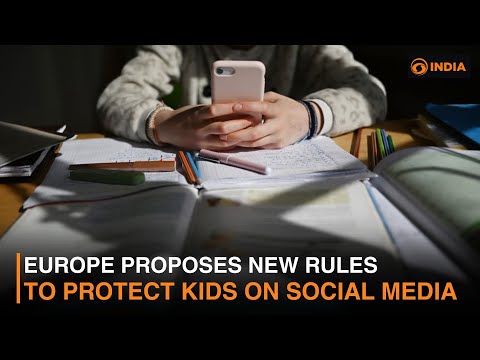 Europe Proposes New Rules to Protect Kids on Social Media
