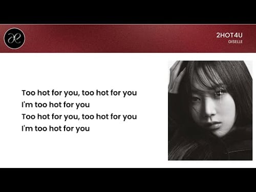 Giselle AESPA - 2HOT4U Lyrics