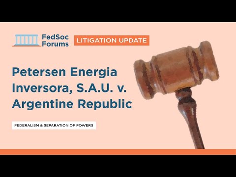 Litigation Update Petersen Energia Inversora, S.A.U v. Argentine Republic