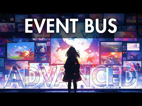 Learn to Build an Advanced Event Bus | Unity Architecture