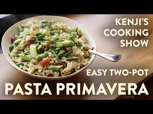Easy Pasta Primavera (Pasta with Spring Vegetables) | Kenji's Cooking Show