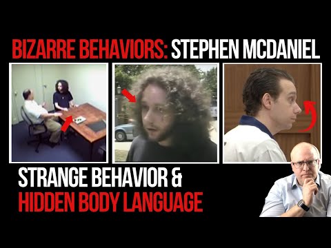Strange Stephen McDaniel: A Bizarre Behavior and Body Language Analysis