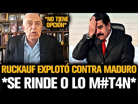 RUCKAUF EXPLOTÓ CONTRA MADURO TRAS ALERTARLO DE SU FIN ANTE TRUMP