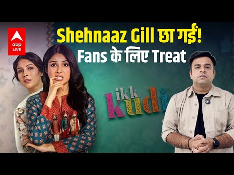 Shehnaaz Gill Exclusive Interview | Ikk Kudi Journey, Punjabi Ban Struggle Salman Khan & Bigg Boss13