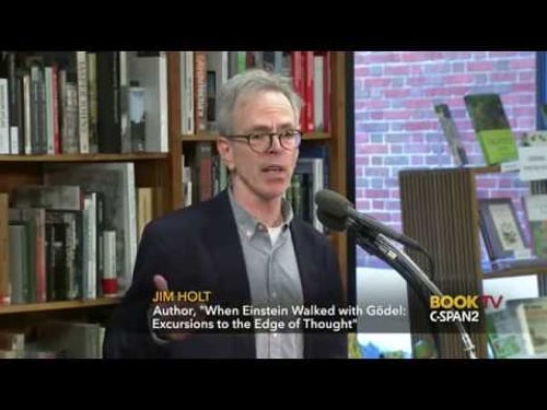 When Einstein Walked with Gödel: Excursions to the Edge of Thought - Jim Holt