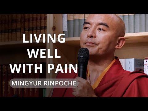Living Well with Pain - with Yongey Mingyur Rinpoche