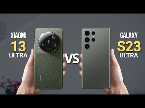 Xiaomi 13 Ultra Vs Samsung Galaxy S23 Ultra