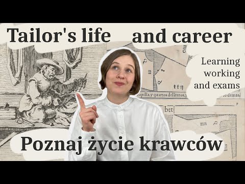 Nauka krawiectwa. Życie krawców w cechach. Historia krawiectwa #4.2