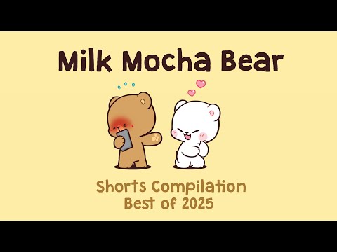 Milk Mocha Bear Shorts Compilation : Best of 2025