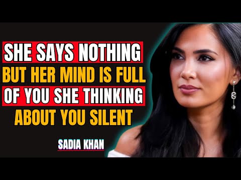 She Says Nothing… But Her Mind Is Full of You 💭 | Psychology Explained | Sadia Khan