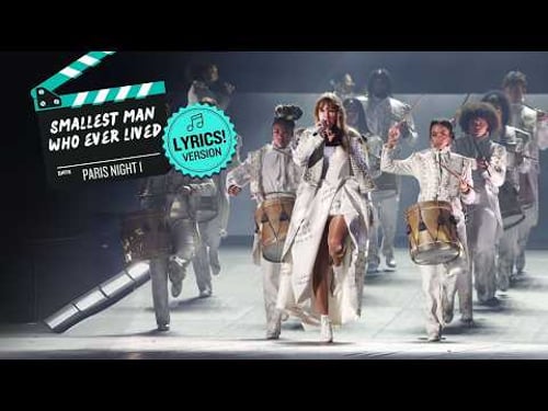 Taylor Swift β Smallest Man Who Ever Lived (LIVE w/ LYRICS!) HD Supercut π¬ Eras Tour Paris
