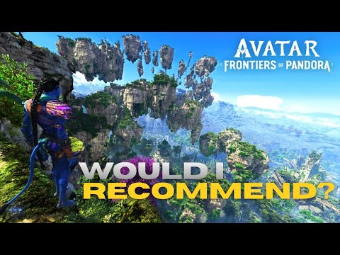 Avatar Frontiers Of Pandora - Would I Recommend?