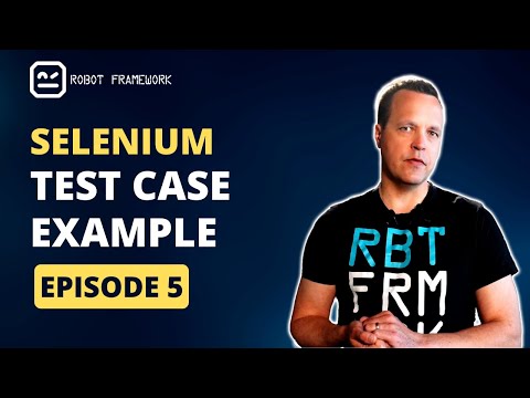 Robot Framework Tutorial Episode 5 - Test case example