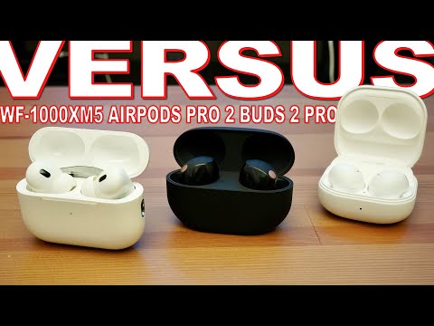 Sony WF-1000XM5 Vs AirPods Pro 2 & Galaxy Buds 2 Pro