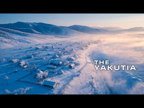 YAKUTIA: The Coldest Inhabited Place on Earth | 4K Travel Documentary