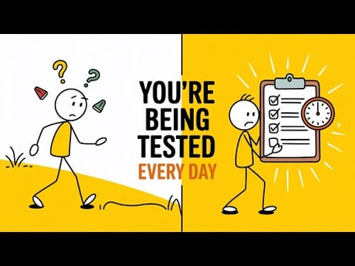 You’re Being Tested Every Day and You Don’t Even Notice !
