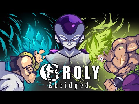 Dragon Ball Super: Broly Abridged 🐉