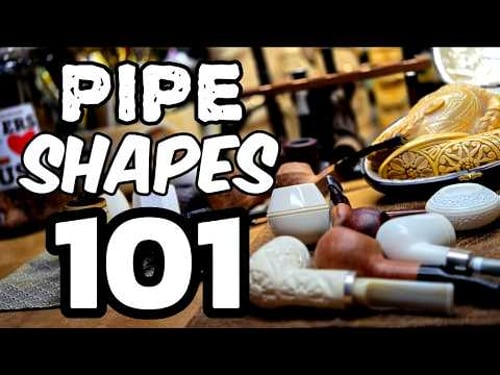 Tobacco Pipe Shapes 101 - Complete Beginner Guide!
