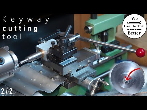 Keyway cutting tool - Part 2