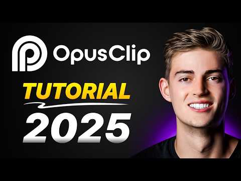 OpusClip - Full Tutorial 2025: Best Long Video To Short Video AI