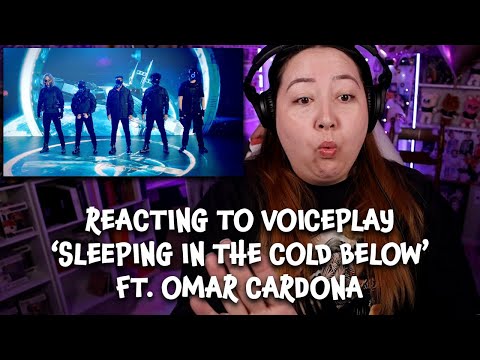 Reacting to VoicePlay 'Sleeping In The Cold Below' Ft. Omar Cardona #voiceplay #reaction